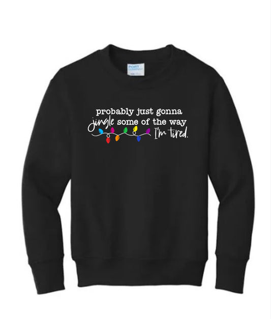 Jingle Some of the Way Sweatshirt